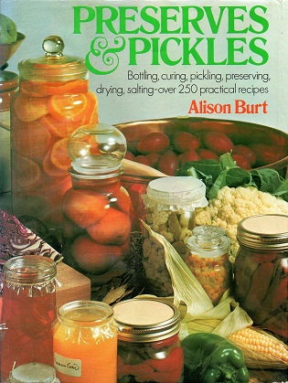 Preserves and Pickles by Alison Burt